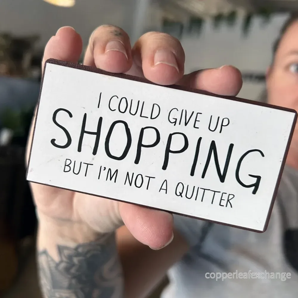 Magnet: I could give up shopping, but… Magnet: I could give up shopping, but…